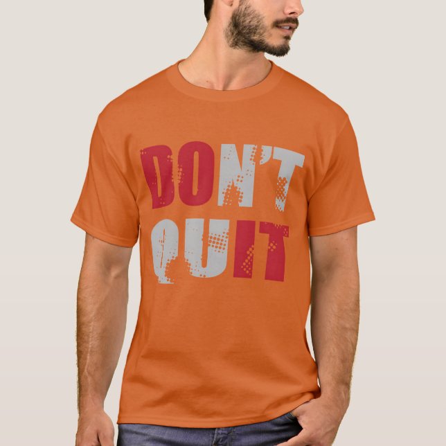 Camiseta No te Rindas Hazlo (Anverso)