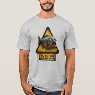 Camiseta No te tires que hay Piraña - Team Fruta