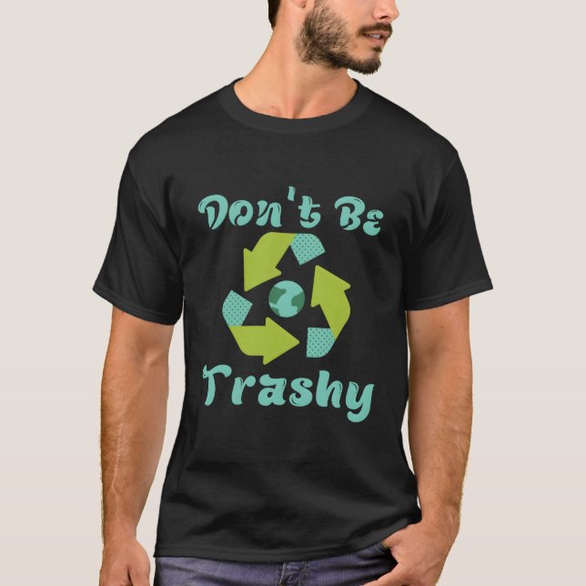 Camiseta No te vuelvas a reciclar divertido (Anverso)