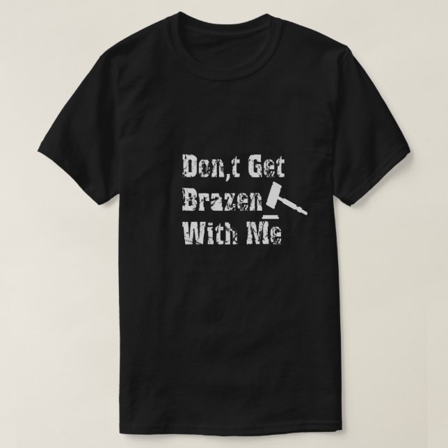 Camiseta No te vuelvas descarado conmigo, Tee de mujeres, T (Diseño del anverso)