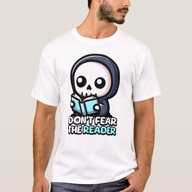 Camiseta ¡No temas al lector! Cute Grim Reaper Pun (Anverso)