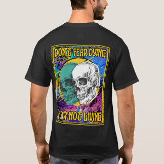 Camiseta No temas morir miedo no vivir