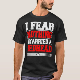 Camiseta No Temo Nada De Que Me Case Con Un Pelo De Ginger 