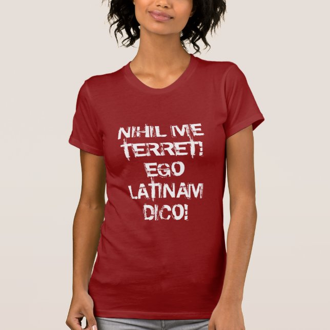 Camiseta ¡No temo nada!  ¡Hablo el latín! (Anverso)