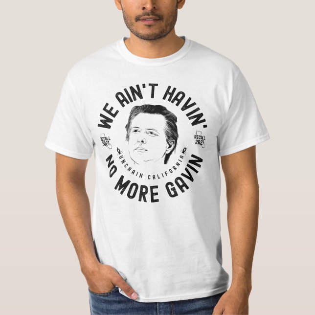 Camiseta No tenemos más Gavin, el gobernador de CA recuerda (Anverso)