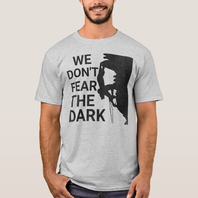 Camiseta No tenemos miedo de que el tejedor oscuro escale (Anverso)