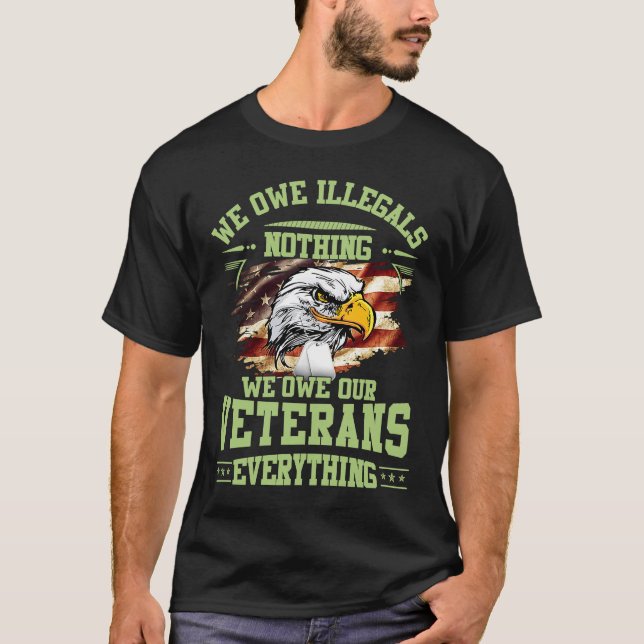 Camiseta No Tenemos Nada Ilegal Que Poseamos A Nuestros Vet (Anverso)