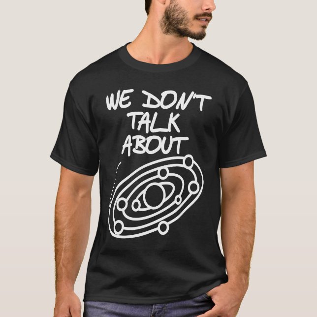 Camiseta No tenemos que ver con los diseños de planetas ret (Anverso)