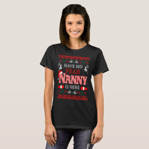 Camiseta No tenga ninguna niñera del miedo está aquí su
