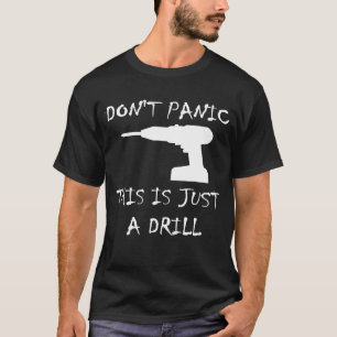 Camiseta No Tengamos Pánico De Que Esto Es Sólo Una Perfora