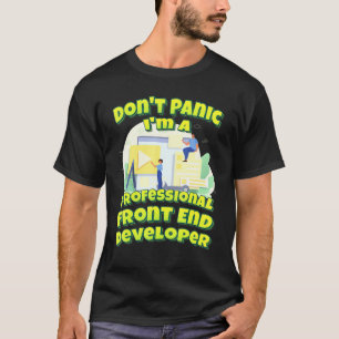 Camiseta No Tengamos Pánico De Ser Un Desarrollador Profesi