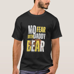 Camiseta No Tengan Miedo Con El Diseño Del Oso De Papi