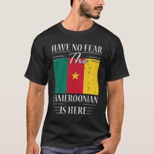 Camiseta No Tengan Miedo De Que El Camerunés Esté Aquí