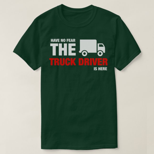 Camiseta No Tengan Miedo De Que El Conductor De Camiones Es (Diseño del anverso)
