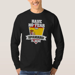 Camiseta No Tengan Miedo De Que El Español Está Aquí Orgull