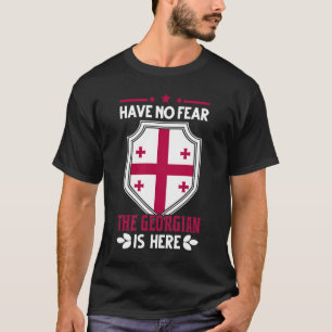 Camiseta No Tengan Miedo De Que El Georgiano Está Aquí Ge