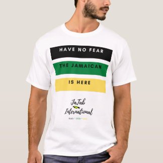 Camiseta No Tengan Miedo De Que El Jamaiquino Esté Aquí, Ca