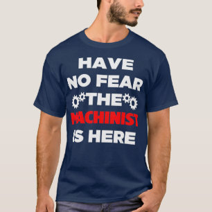 Camiseta No Tengan Miedo De Que El Maquinista Esté Aquí, Mu