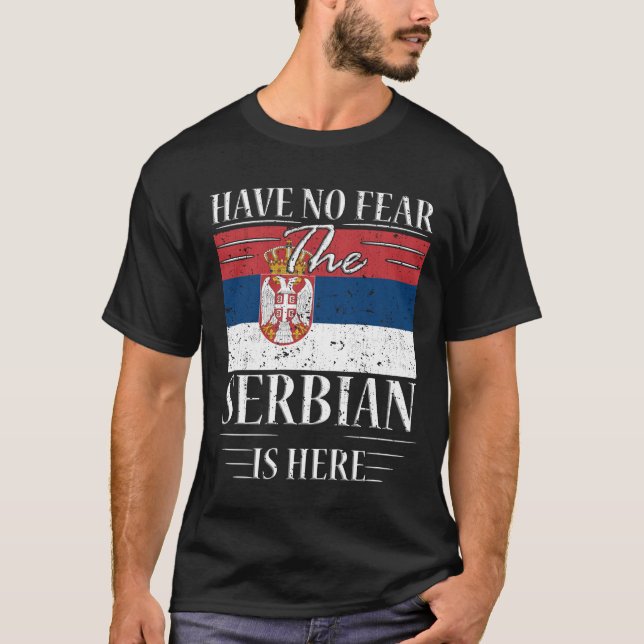 Camiseta No Tengan Miedo De Que El Serbio Esté Aquí (Anverso)