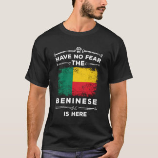Camiseta No Tengan Miedo De Que Los Benineses Estén Aquí Ha