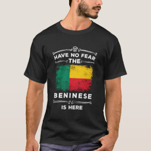 Camiseta No Tengan Miedo De Que Los Benineses Estén Aquí Ha