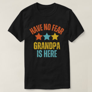 Camiseta No Tengas Miedo Abuelo Está Aquí Abuelo Divertido