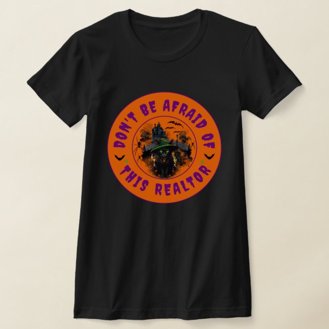 Camiseta No tengas miedo de este Realtor (Distribución)