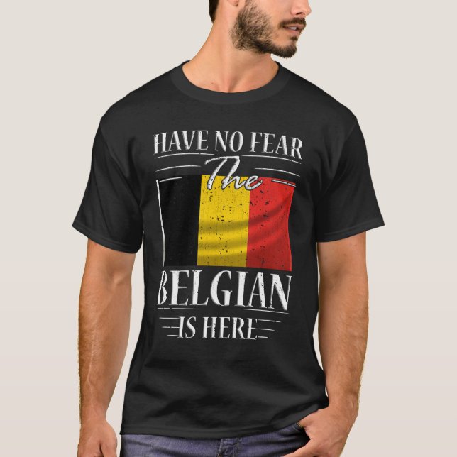 Camiseta No tengas miedo de que el belga esté aquí (Anverso)