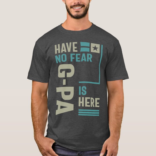 Camiseta No tengas miedo de que G-Pa esté aquí (Anverso)