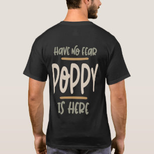 Camiseta No tengas miedo de que la amapola esté aquí - Padr