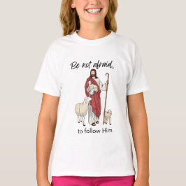 Camiseta No tengas miedo de seguirlo