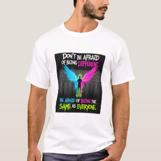 Camiseta no tengas miedo de ser diferente