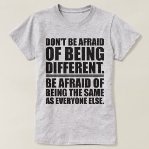 Camiseta No Tengas Miedo De Ser Diferente - Motivacional