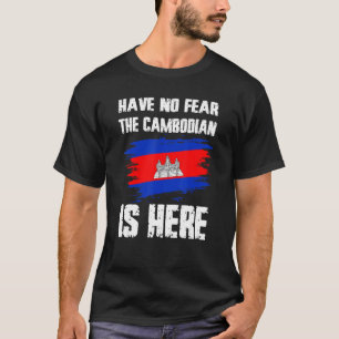 Camiseta No Tengas Miedo El Camboyano Está Aquí Bandera de 