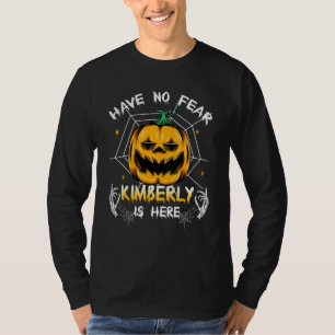 Camiseta No Tengas Miedo Kimberly Está Aquí  Kimberly Hallo