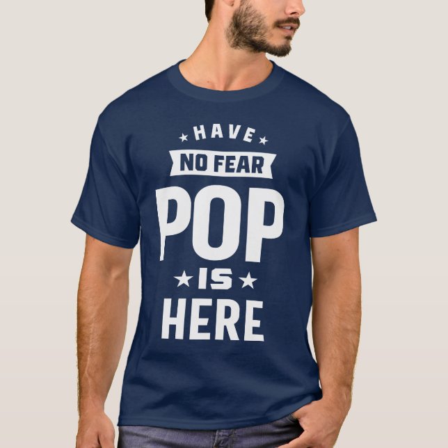 Camiseta No tengas miedo, papá está aquí (Anverso)
