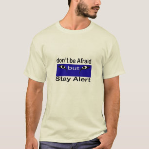 Camiseta No Tengas Miedo Pero Mantén la Alerta – Lobo Minim
