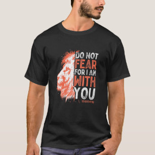 Camiseta No Tengas Miedo Porque Estoy Contigo Isaiah 41 10 