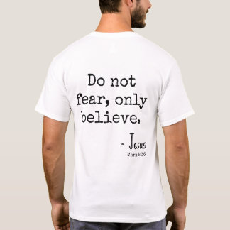 Camiseta No Tengas Miedo Solo Cree Escritura Inspiradora