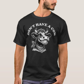 Camiseta No Tengas Una Vaca Divertido Animal Retro De Granj
