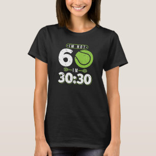 Camiseta No tengo 60 años de divertida temporada de tenis