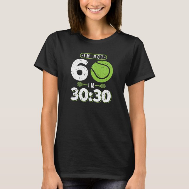 Camiseta No tengo 60 años de divertida temporada de tenis,  (Anverso)