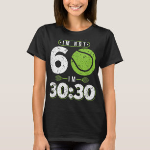 Camiseta No tengo 60 años, divertida tenista 60 años