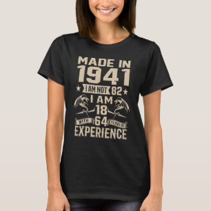 Camiseta No tengo 82 años, tengo 18 con 64 años de edad cum