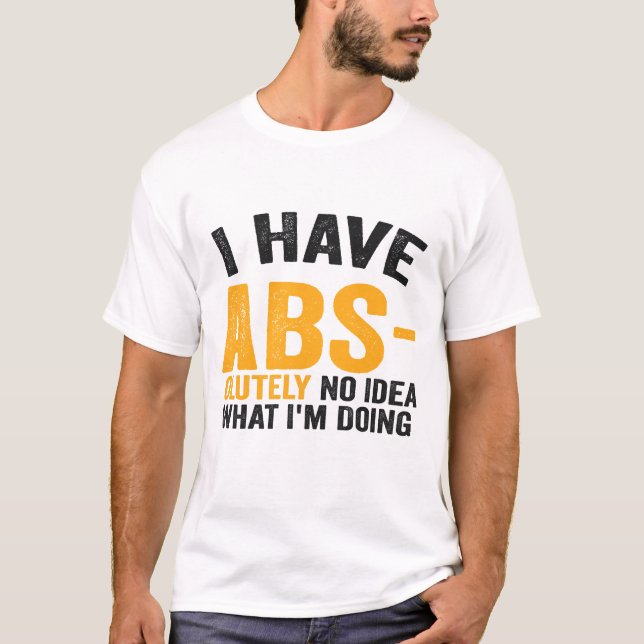 Camiseta No tengo absolutamente ninguna idea de lo que esto (Anverso)