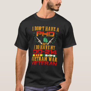 Camiseta No Tengo Doctorado Pero Sí Tengo Mi Dd 214 Vietnam
