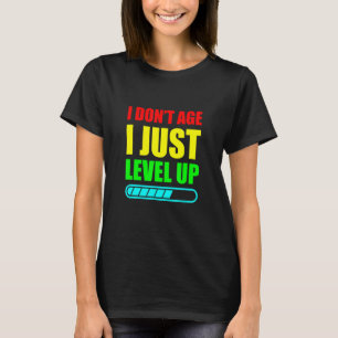 Camiseta No tengo edad, solo me levanto