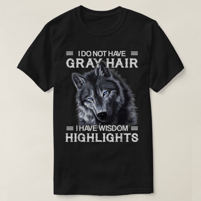 Camiseta No Tengo El Pelo Gris, Tengo Puntos Destacados De  (Diseño del anverso)