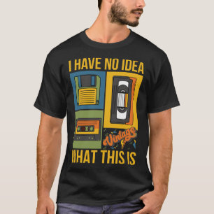 Camiseta No tengo idea de qué es el juego de temas de los a