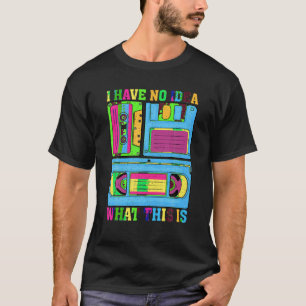 Camiseta No tengo idea de qué son los hombres mujeres de 70
